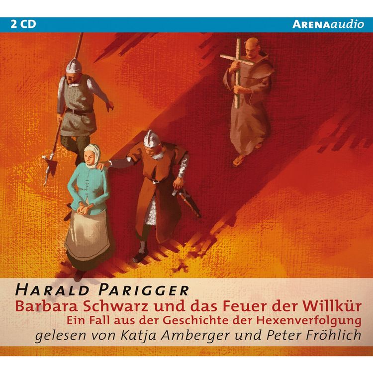 Produktbild: Barbara Schwarz und das Feuer der Willk&uuml;r. Ein Fall aus der Geschichte der Hexenverfolgung
