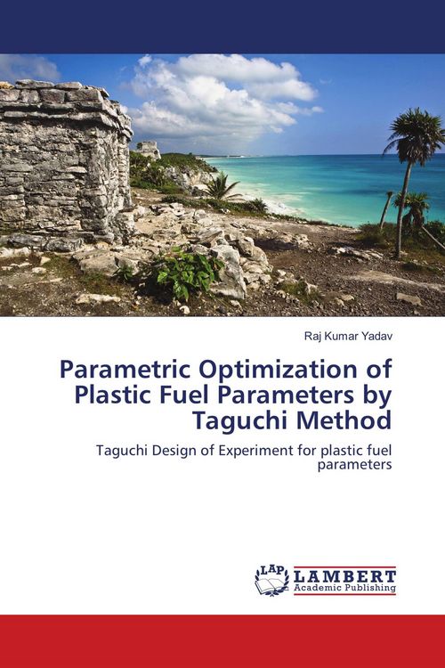 Produktbild: Parametric Optimization of Plastic Fuel Parameters by Taguchi Method