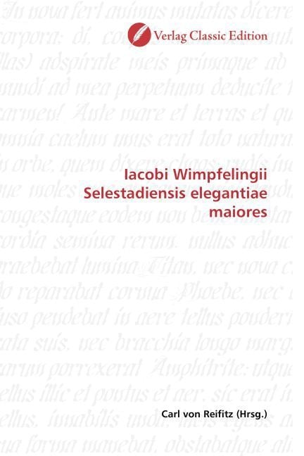 Produktbild: Iacobi Wimpfelingii Selestadiensis elegantiae maiores