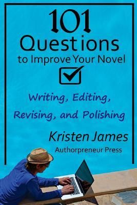 Produktbild: 101 Questions to Improve Your Novel: for Writing, Editing, Revising, and Polishing