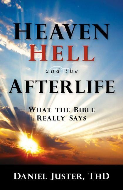 Produktbild: Heaven, Hell, and the Afterlife: What the Bible Really Says