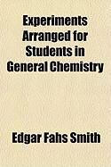 Produktbild: Experiments Arranged for Students in General Chemistry