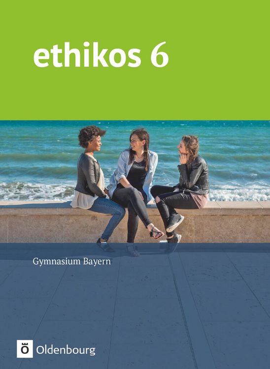 Produktbild: Ethikos - Arbeitsbuch f&uuml;r den Ethikunterricht - Gymnasium Bayern - 6. Jahrgangsstufe