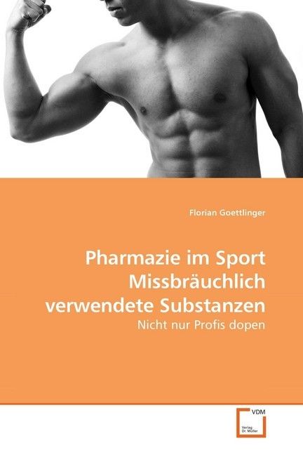 Produktbild: Goettlinger, F: Pharmazie im Sport Missbr&auml;uchlich verwendete