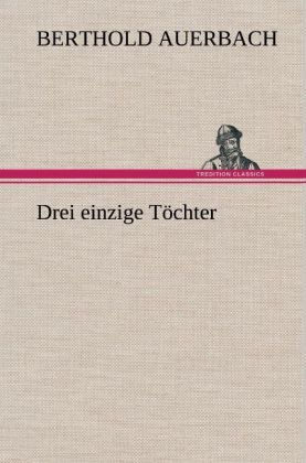 Produktbild: Drei einzige T&ouml;chter
