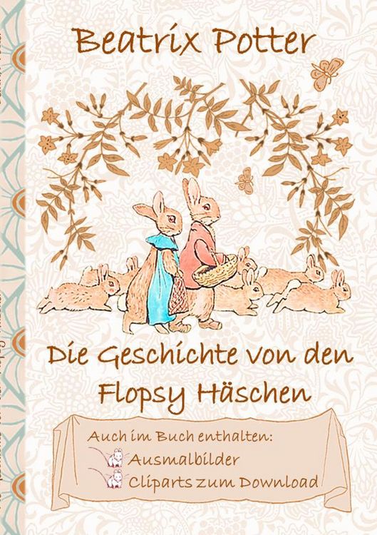 Produktbild: Die Geschichte von den Flopsy H&auml;schen (inklusive Ausmalbilder und Cliparts zum Download)