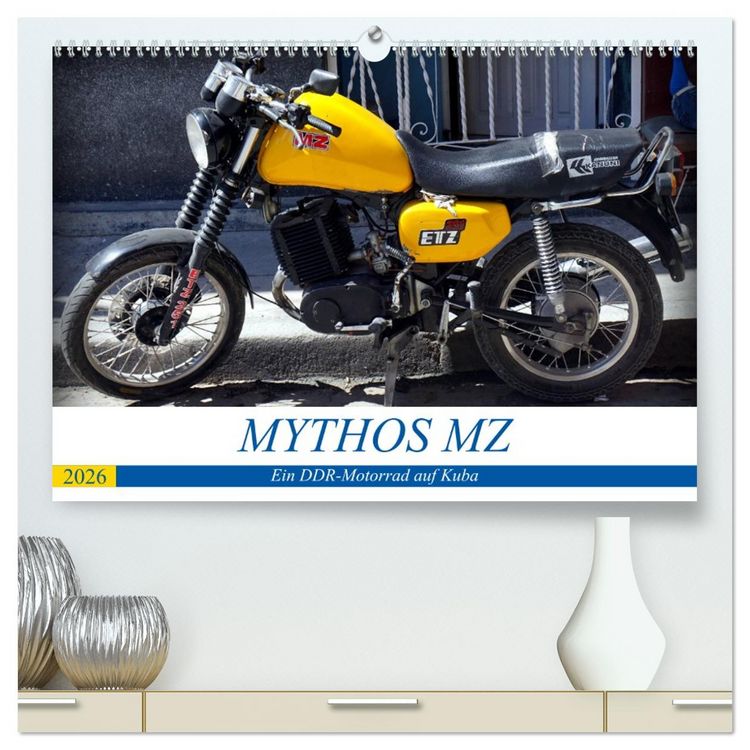 Produktbild: Mythos MZ - Ein DDR-Motorrad auf Kuba (hochwertiger Premium Wandkalender 2026 DIN A2 quer), Kunstdruck in Hochglanz