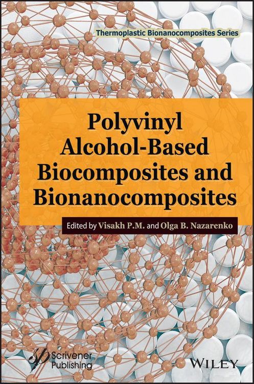 Produktbild: Polyvinyl Alcohol-Based Biocomposites and Bionanocomposites