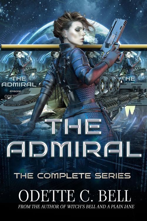 Produktbild: The Admiral: The Complete Series (Galactic Coalition Academy, #9)