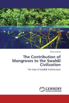 Produktbild: Gabriel, F: Contribution of Mangroves to the Swahili Civiliz