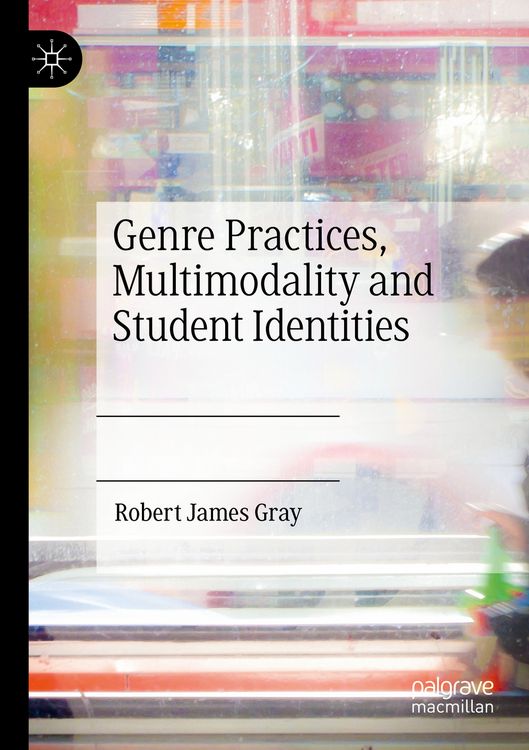 Produktbild: Genre Practices, Multimodality and Student Identities