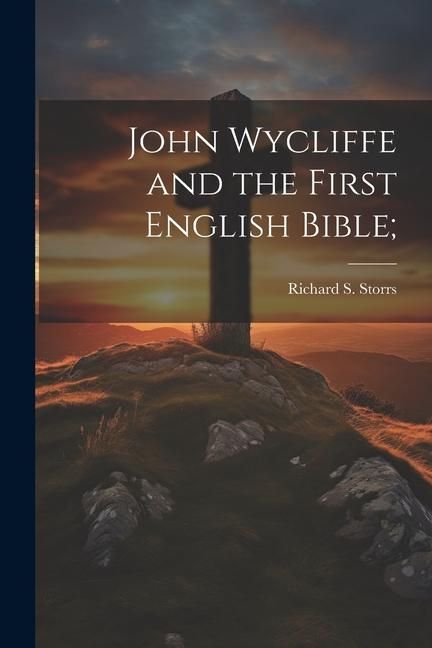 Produktbild: John Wycliffe and the First English Bible;