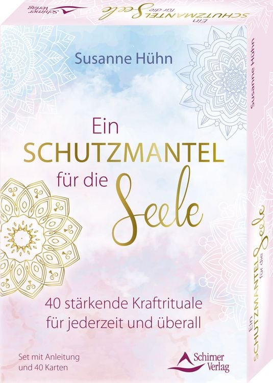 Produktbild: Ein Schutzmantel f&uuml;r die Seele &ndash; 40 st&auml;rkende Kraftrituale f&uuml;r jederzeit und &uuml;berall