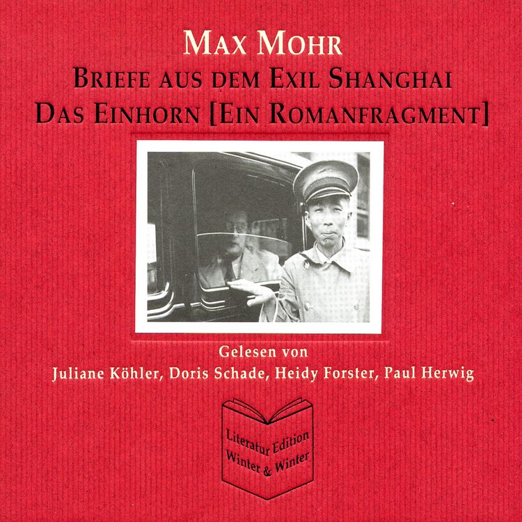 Produktbild: Max Mohr - Briefe aus Shanghai und Das Einhorn