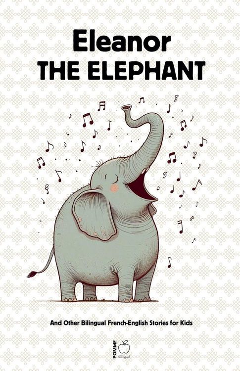 Produktbild: Eleanor the Elephant And Other Bilingual French-English Stories for Kids