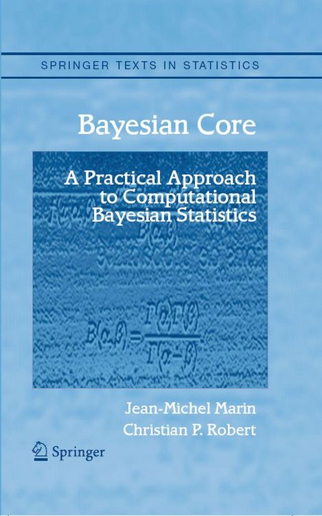 Produktbild: Bayesian Core: A Practical Approach to Computational Bayesian Statistics