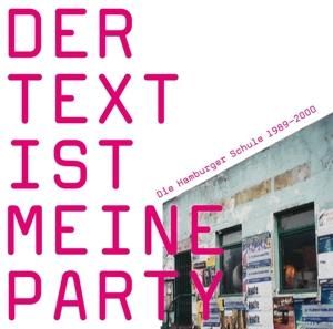 Produktbild: Der Text ist meine Party (Die Hamburger Schule 198