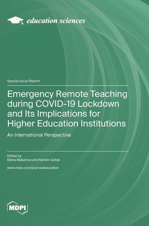 Produktbild: Emergency Remote Teaching during COVID-19 Lockdown and Its Implications for Higher Education Institutions