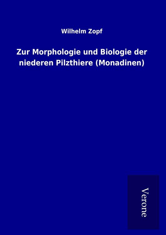 Produktbild: Zur Morphologie und Biologie der niederen Pilzthiere (Monadinen)