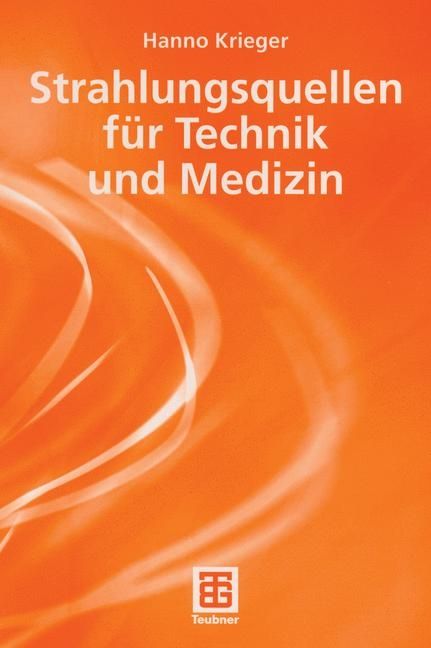 Produktbild: Strahlungsquellen f&uuml;r Technik und Medizin
