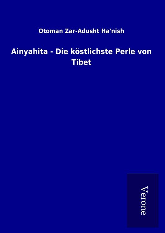 Produktbild: Ainyahita - Die k&ouml;stlichste Perle von Tibet