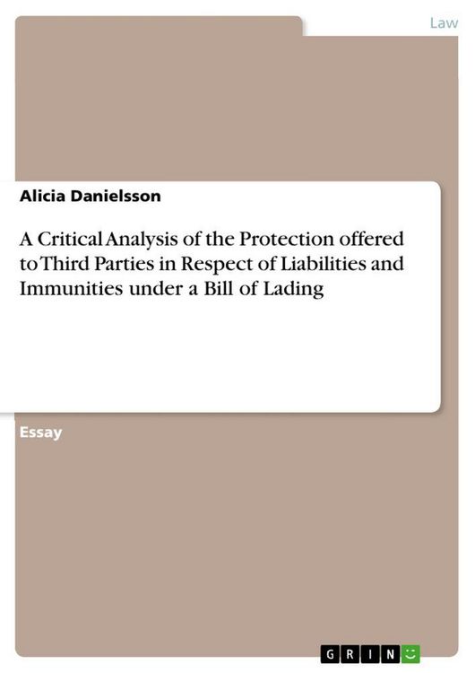 Produktbild: A Critical Analysis of the Protection offered to Third Parties in Respect of Liabilities and Immunities under a Bill of Lading