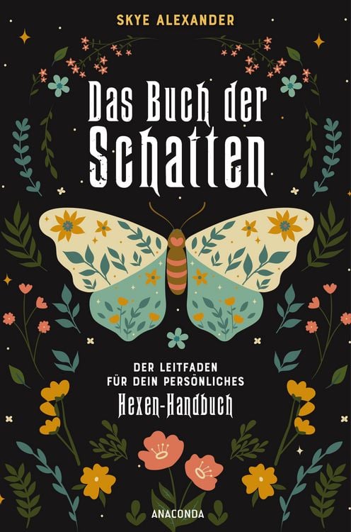Produktbild: Das Buch der Schatten. Der Leitfaden f&uuml;r dein pers&ouml;nliches Hexen-Handbuch. - Anlage, Aufbau, Anwendung