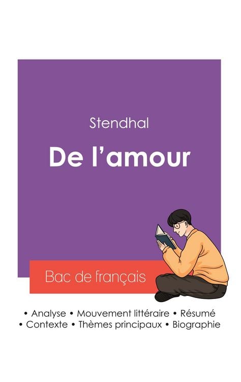 Produktbild: R&eacute;ussir son Bac de fran&ccedil;ais 2027 : Analyse de l'essai De l'amour de Stendhal