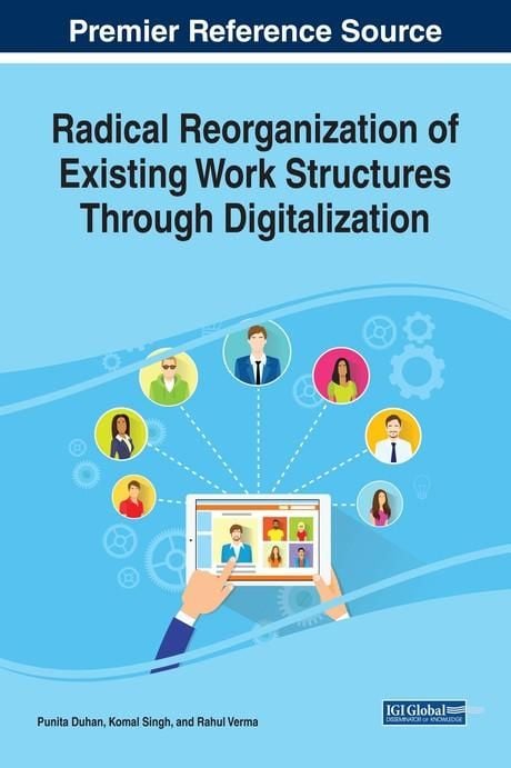 Produktbild: Radical Reorganization of Existing Work Structures Through Digitalization