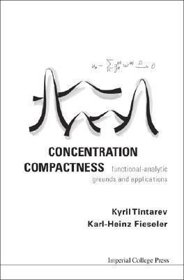 Produktbild: Concentration Compactness: Functional-Analytic Grounds and Applications