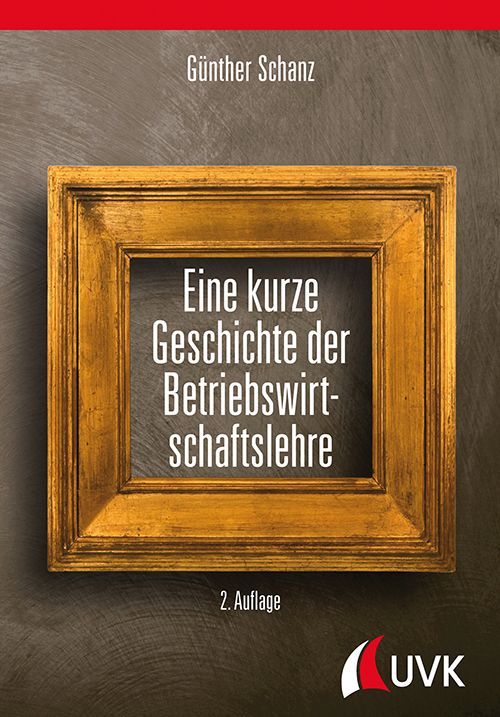 Produktbild: Eine kurze Geschichte der Betriebswirtschaftslehre