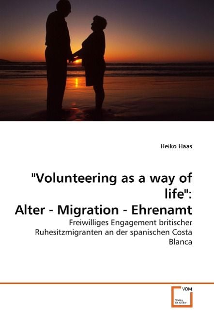 Produktbild: Haas, H: "Volunteering as a way of life": Alter - Migration