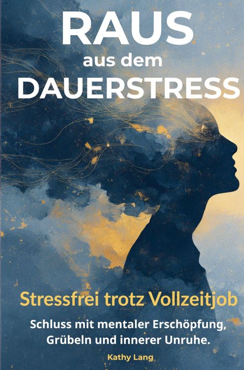Produktbild: Raus aus dem Dauerstress: Stressfrei trotz Vollzeitjob