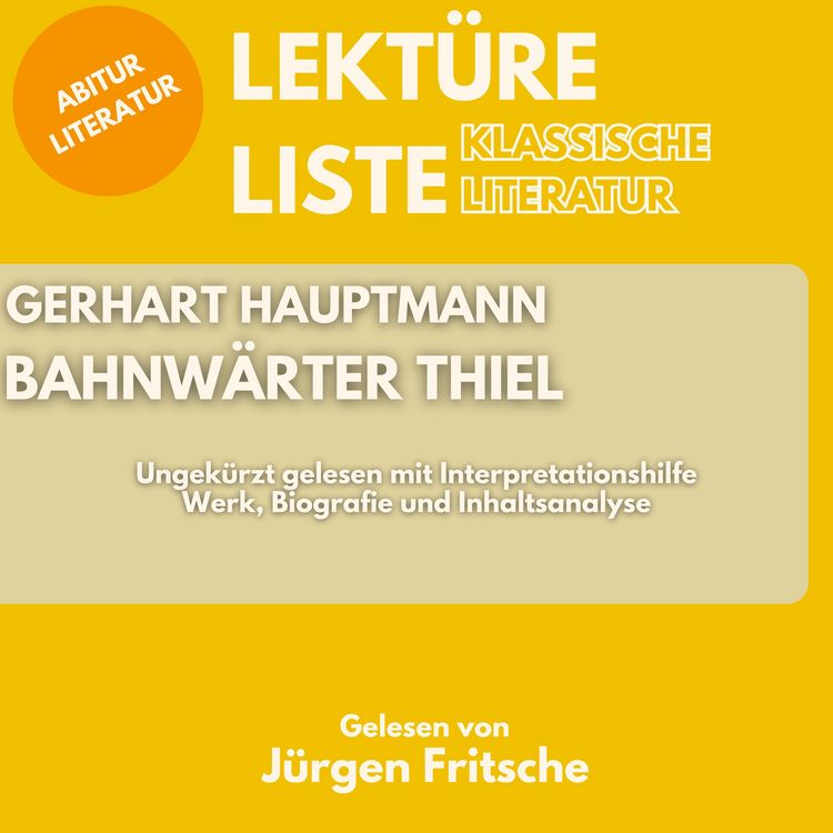 Produktbild: Gerhart Hauptmann: Bahnw&auml;rter Thiel. Ungek&uuml;rzt gelesen mit Interpretationshilfe