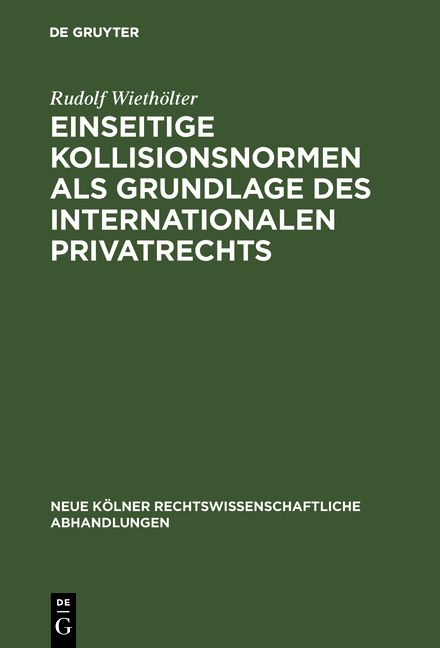 Produktbild: Einseitige Kollisionsnormen als Grundlage des Internationalen Privatrechts