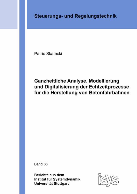 Produktbild: Ganzheitliche Analyse, Modellierung und Digitalisierung der Echtzeitprozesse f&uuml;r die Herstellung von Betonfahrbahnen