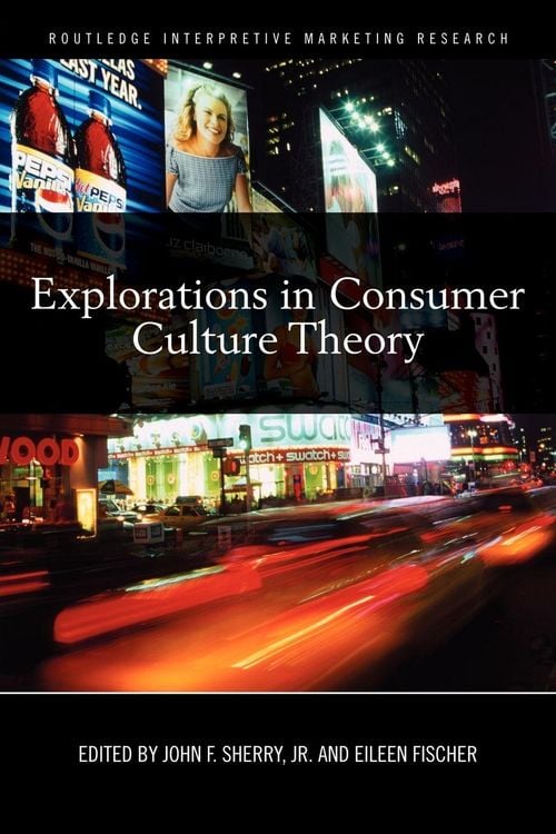 Produktbild: Explorations in Consumer Culture Theory