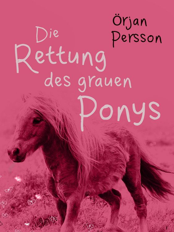 Produktbild: Die Rettung des grauen Ponys