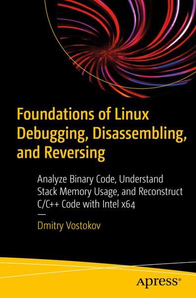 Produktbild: Foundations of Linux Debugging, Disassembling, and Reversing