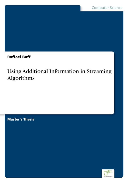 Produktbild: Using Additional Information in Streaming Algorithms