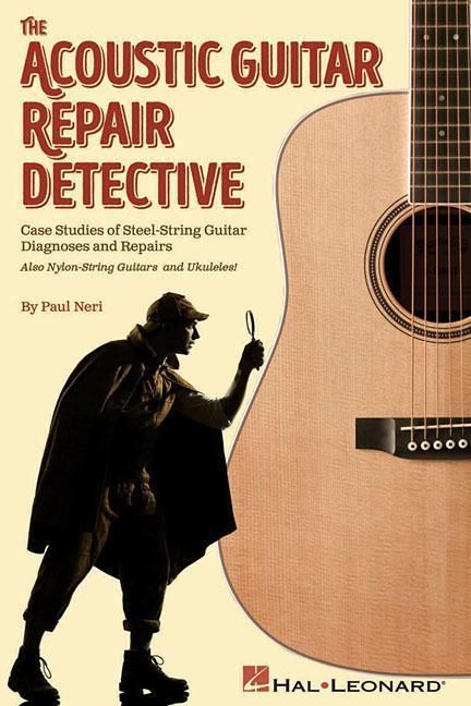 Produktbild: The Acoustic Guitar Repair Detective