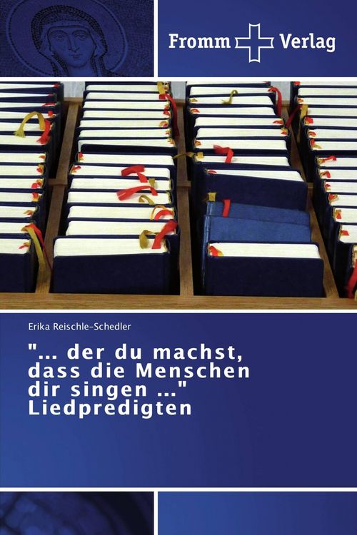 Produktbild: "... der du machst, dass die Menschen dir singen ..." Liedpredigten