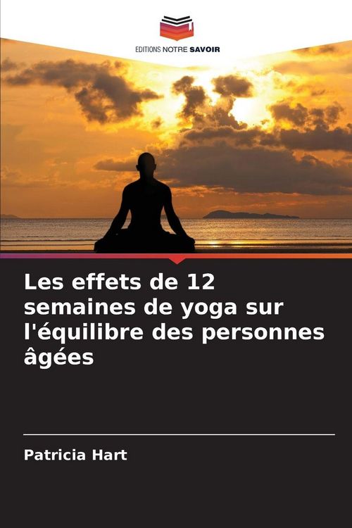 Produktbild: Les effets de 12 semaines de yoga sur l'&eacute;quilibre des personnes &acirc;g&eacute;es