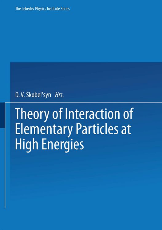 Produktbild: Theory of Interaction of Elementary Particles at High Energies