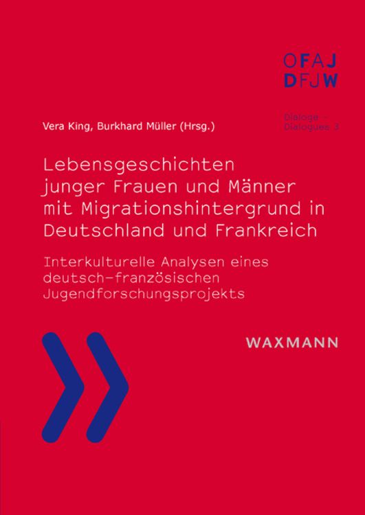 Produktbild: Lebensgeschichten junger Frauen und M&auml;nner mit Migrationshintergrund in Deutschland und Frankreich