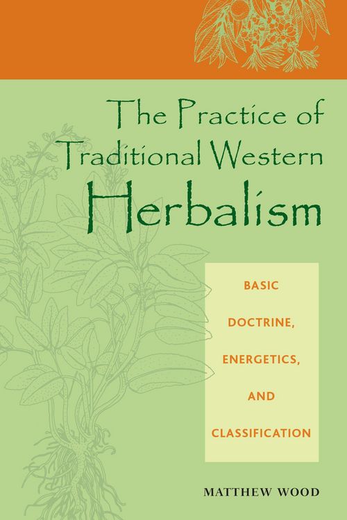 Produktbild: The Practice of Traditional Western Herbalism