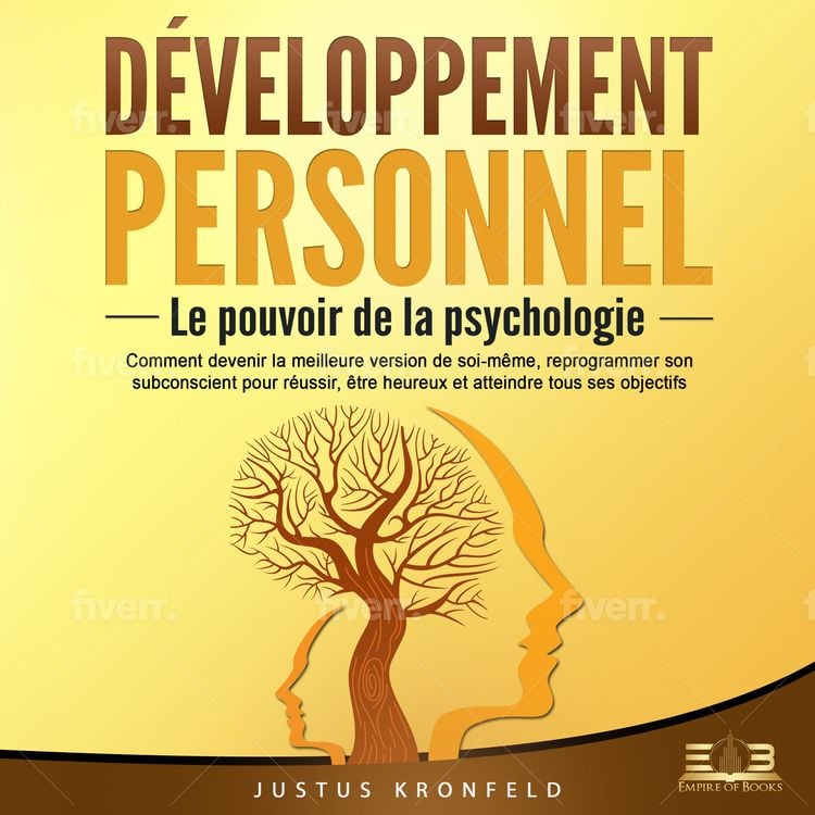 Produktbild: DÉVELOPPEMENT PERSONNEL - Le pouvoir de la psychologie: Comment devenir la meilleure version de soi-même, reprogrammer son subconscient pour réussir, être heureux et atteindre tous ses objectifs