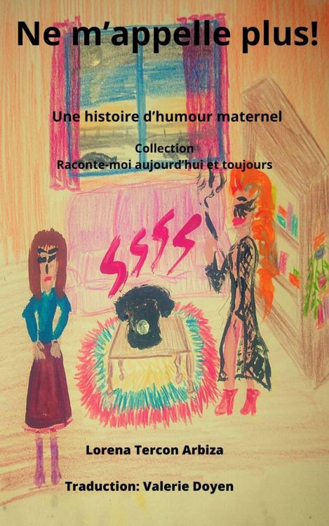 Produktbild: Ne m'appelle plus ! (Raconte-moi aujourd'hui et toujours, #1)