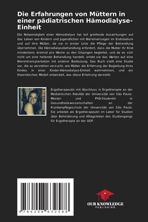Produktbild: Die Erfahrungen von M&uuml;ttern in einer p&auml;diatrischen H&auml;modialyse-Einheit