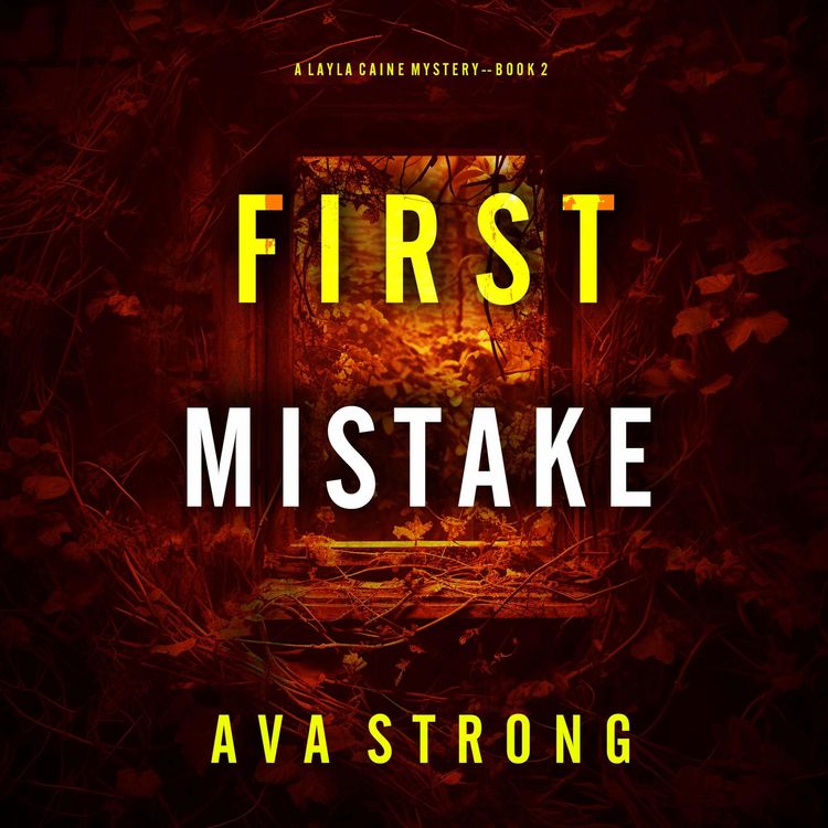 Produktbild: First Mistake (A Layla Caine Suspense Thriller&mdash;Book 2)